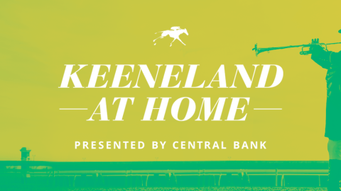 Keeneland at Home